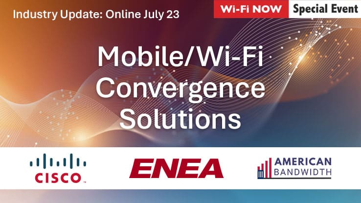 Wi-Fi Now spåecial event Mobile/Wi-Fi Convergence soluitions