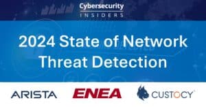 State of Network Threat Detection Survey Report and Webinar