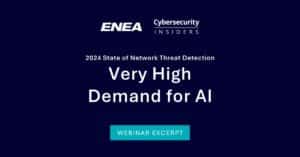 Cybersecurity Experts Explain why AI is Crucial to Combatting Advanced Network Threats